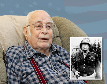 Chapel Hill Community resident George Fagertwas part of the personal guard detail for General George S. Patton during WWII